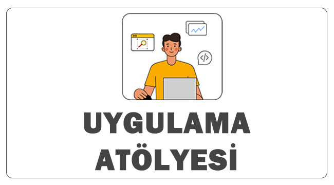 Uygulama Atölyesi 